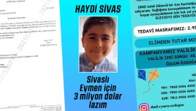 Haydi Sivas, Eymen Özdoğan’a el uzat! Küçük Eymen yaşam mücadelesi veriyor