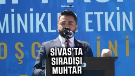 Sivas’ın sıradışı genç muhtarı Burak Zakir Baş’ın başarı hikayesi