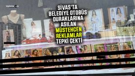 Sivas Belediyesi otobüs duraklarındaki iç çamaşırı reklamlarına tepki!