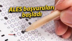 ALES başvuruları başladı