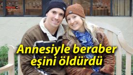 Eşini annesiyle birlikte fare zehriyle öldürdü