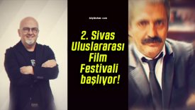 2. Sivas Uluslararası Film Festivali başlıyor!