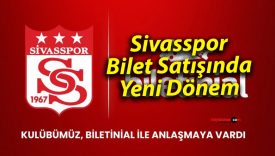 Sivasspor Bilet Satışında Yeni Dönem