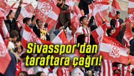 Sivasspor’dan taraftara çağrı!