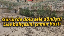 Gürün’de dolu sele dönüştü: Lise bahçesini çamur bastı