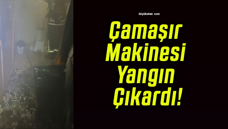 Çamaşır Makinesi Yangın Çıkardı!