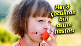 Her 8 çocuktan biri astım hastası