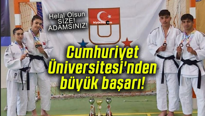 Cumhuriyet Üniversitesi’nden büyük başarı!