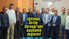 Eğitimde Diriliş Derneği’nde başkanlık değişimi!