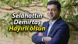 Selahattin Demirtaş: Hayırlı olsun