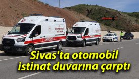 Sivas’ta otomobil istinat duvarına çarptı