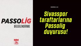 Sivasspor taraftarlarına Passolig duyurusu!