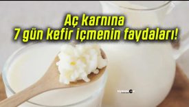 Aç karnına 7 gün kefir içmenin faydaları!