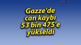 Gazze’de can kaybı 53 bin 475’e yükseldi