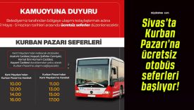 Sivas’ta Kurban Pazarı’na ücretsiz otobüs seferleri başlıyor!