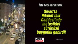Sivas’ta Hikmet Işık Caddesi’nde motosiklet sürücüsü baygınlık geçirdi!