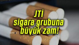 JTİ sigara grubuna büyük zam!