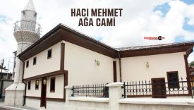 Tarihi Hacı Mehmet Ağa cami yeniden hayat buldu: Banisi bilinmeyen yapı…