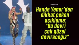 Hande Yener’den dikkat çeken açıklama: “Bu devri çok güzel devireceğiz”