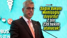 Sağlık Bakanı Memişoğlu duyurdu! 2 bin 239 hekim atanacak!