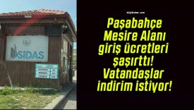 Paşabahçe Mesire Alanı giriş ücretleri şaşırttı! Vatandaşlar indirim istiyor!