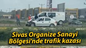 Sivas Organize Sanayi Bölgesi’nde trafik kazası