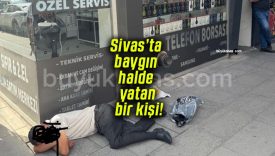 Sivas’ta baygın halde yatan bir kişi!