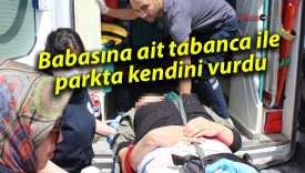 Babasına ait tabanca ile parkta kendini vurdu