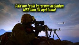 PKK’nın fesih kararının ardından MSB’den ilk açıklama!