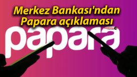 Merkez Bankası’ndan Papara açıklaması