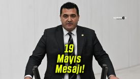 CHP Genel Başkan Yardımcısı ve Sivas Milletvekili Ulaş Karasu’dan 19 Mayıs Mesajı!