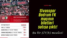 Sivasspor – Bodrum FK maçının biletleri satışa çıktı!