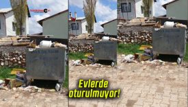 Evlerde oturulmuyor!