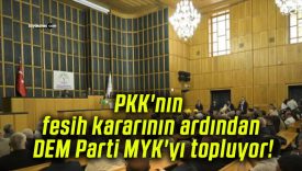 PKK’nın fesih kararının ardından DEM Parti MYK’yı topluyor!