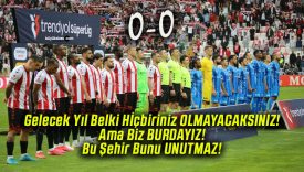 Trendyol Süper Lig: Sivasspor: 0 – Bodrum FK: 0 (Maç Sonucu)