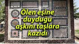 Ölen eşine duyduğu aşkını taşlara kazıdı