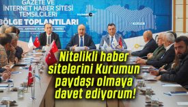 Nitelikli haber sitelerini Kurumun paydaşı olmaya davet ediyorum!