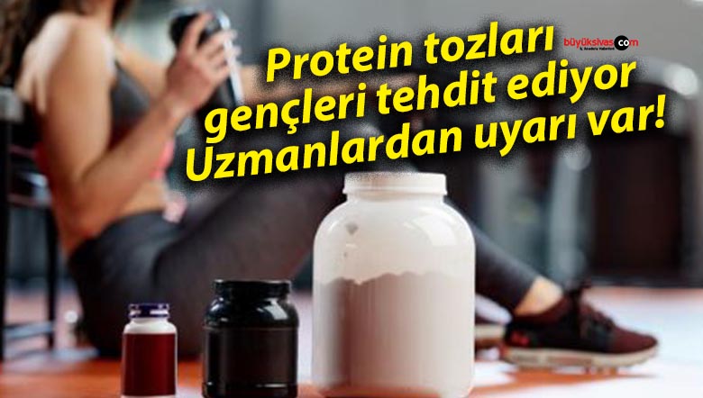 Protein tozları gençleri tehdit ediyor: Uzmanlardan uyarı var!
