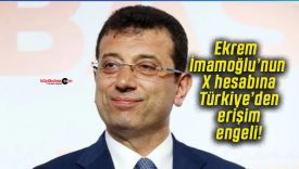 Ekrem İmamoğlu’nun X hesabına Türkiye’den erişim engeli!
