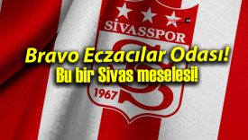 Bravo Eczacılar Odası!
