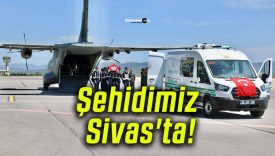 Şehidimiz Sivas’ta!