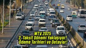 MTV 2025 2. Taksit Dönemi Yaklaşıyor! Ödeme Tarihleri ve Detaylar!