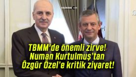TBMM’de önemli zirve! Numan Kurtulmuş’tan Özgür Özel’e kritik ziyaret!