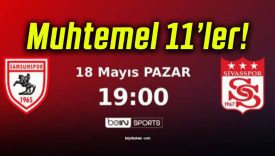 Süper Lig’de Kader Maçı! Samsunspor – Sivasspor Karşı Karşıya Geliyor!