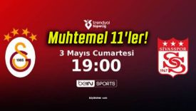 Galatasaray-Sivasspor! İşte Muhtemel 11’ler!