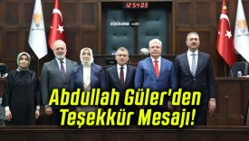 Abdullah Güler’den Teşekkür Mesajı!