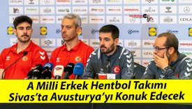 A Milli Erkek Hentbol Takımı Sivas’ta Avusturya’yı Konuk Edecek