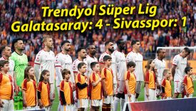Trendyol Süper Lig: Galatasaray: 4 – Sivasspor: 1