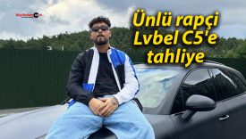 Ünlü rapçi Lvbel C5’e tahliye