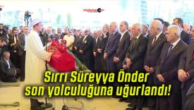 Sırrı Süreyya Önder son yolculuğuna uğurlandı!